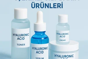 Hyaluronik Asit İçerikli Cilt Bakım Ürünleri